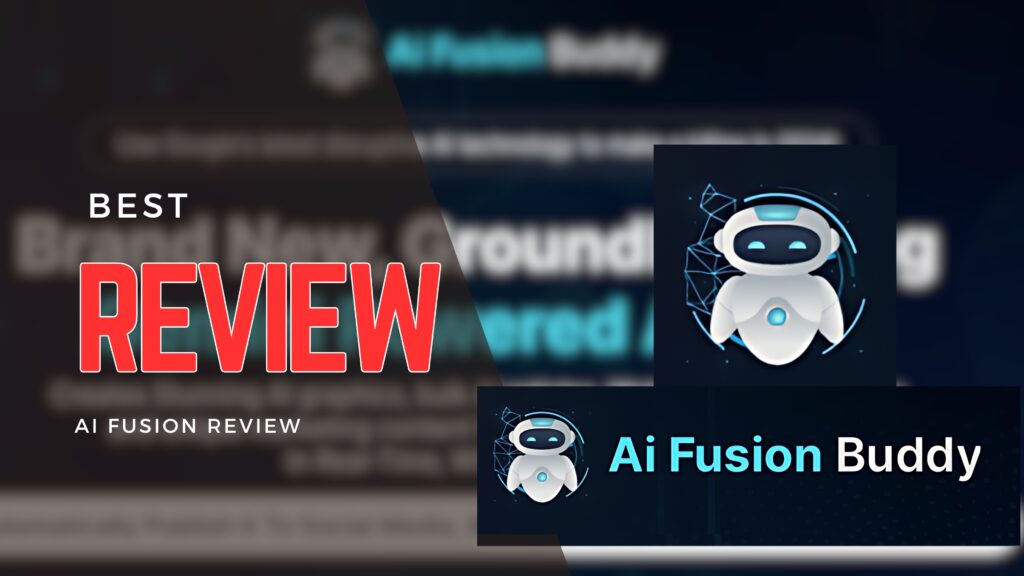 Ai Fusion Buddy Review